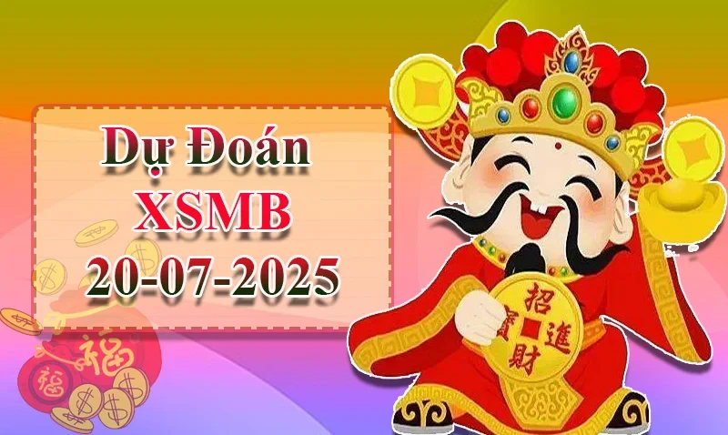 XO88 Dự đoán XSMB ngày 20/07 - Dự đoán XSMB hôm nay