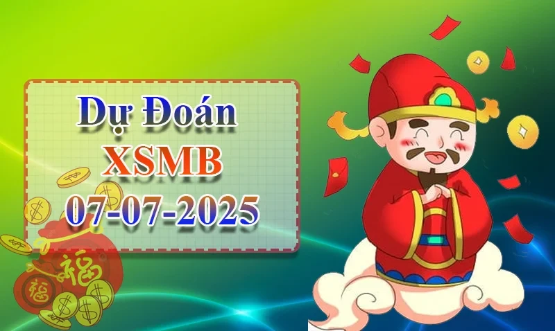 XO88 Dự đoán XSMB ngày 07/07 – Dự đoán XSMB hôm nay