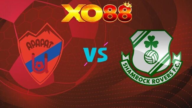 XO88 Nhận định FC Ararat Armenia vs Shamrock Rovers, 23h00 ngày 21/07/2026