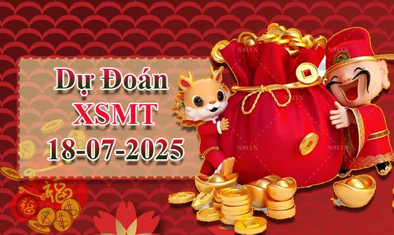 XO88 Dự đoán XSMT ngày 18/07 - Dự đoán XSMT hôm nay