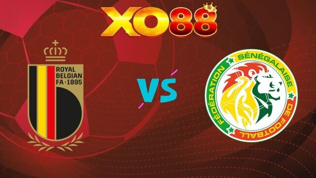 XO88 Nhận định Bỉ vs Senegal, 03h00 ngày 02/07/2026