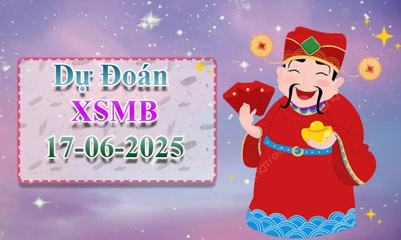 XO88 Dự đoán XSMB ngày 17/06 – Dự đoán XSMB hôm nay
