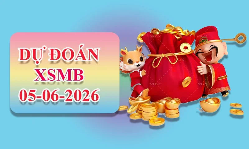 XO88 Dự đoán XSMB ngày 05/06 - Dự đoán XSMB hôm nay