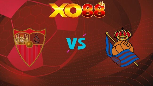 XO88 Nhận định soi kèo Sevilla vs Real Sociedad, 02h00 ngày 05/05/2026