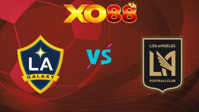 XO88 Nhận định LA Galaxy vs LAFC, 09h25 ngày 18/07/2026