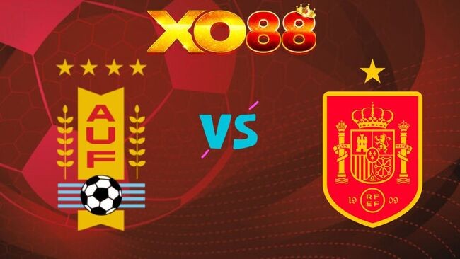 XO88 Nhận định Uruguay vs Tây Ban Nha, 07h00 ngày 27/06