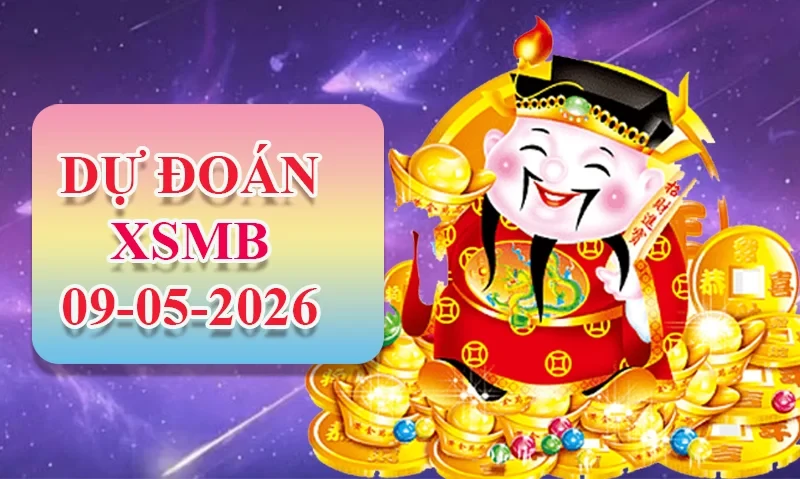 XO88 Dự đoán XSMB ngày 09/05 - Dự đoán XSMB hôm nay