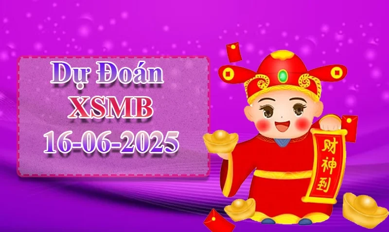 XO88 Dự đoán XSMB ngày 16/06 – Dự đoán XSMB hôm nay