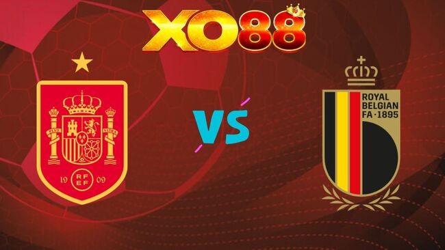 XO88 Nhận định Tây Ban Nha vs Bỉ, 02h00 ngày 11/07/2026