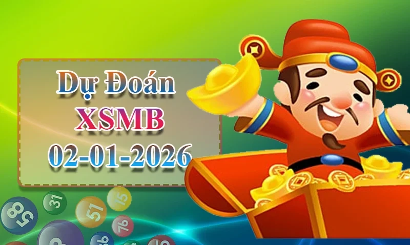 XO88 Dự đoán XSMB ngày 02/01 - Dự đoán XSMB hôm nay