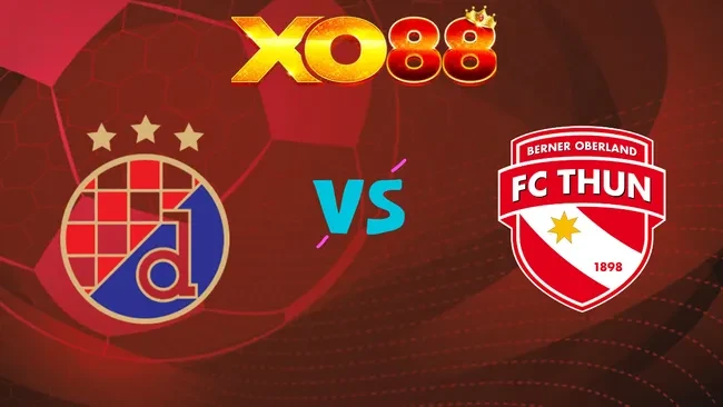 XO88 Nhận định Dinamo Zagreb vs FC Thun, 01h00 ngày 29/07/2026