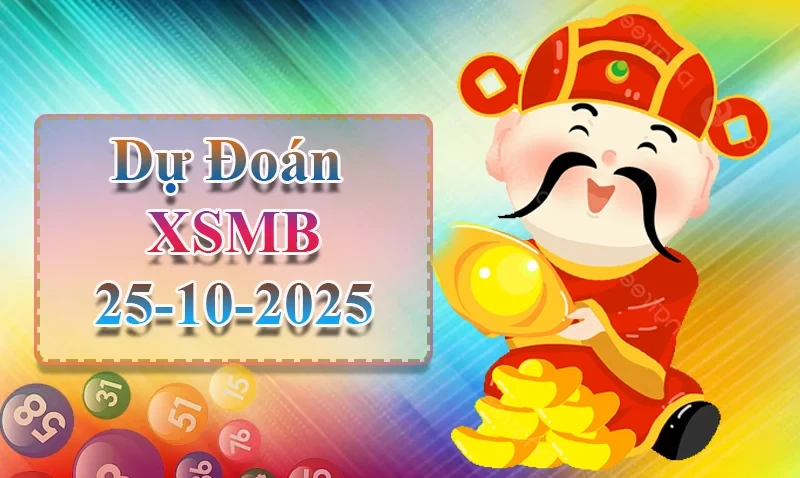 XO88 Dự đoán XSMB ngày 25/10 - Dự đoán XSMB hôm nay