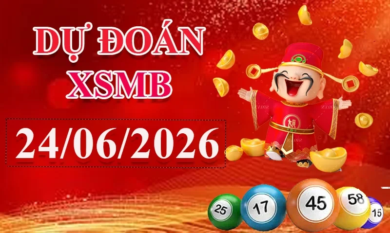 XO88 Dự đoán XSMB ngày 24/06 - Dự đoán XSMB hôm nay