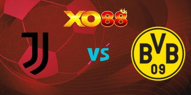 XO88 Nhận định soi kèo Juventus vs Borussia Dortmund, 02h00 ngày 17/09/2025