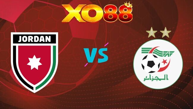 XO88 Nhận định Jordan vs Algeria, 10h00 ngày 23/06/2026
