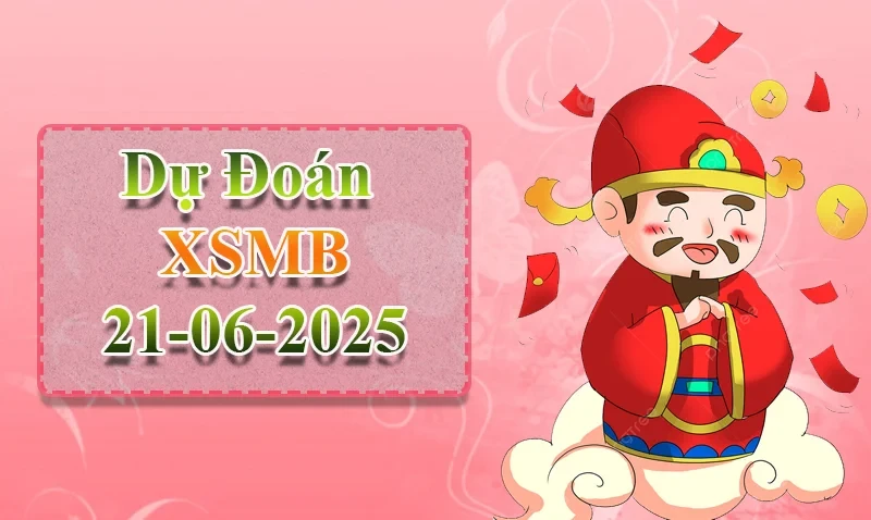 XO88 Dự đoán XSMB ngày 21/06 – Dự đoán XSMB hôm nay
