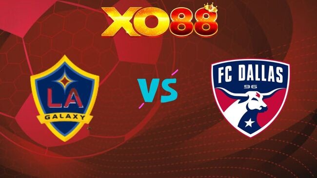 XO88 Nhận định LA Galaxy vs FC Dallas, 09h30 ngày 02/08/2026