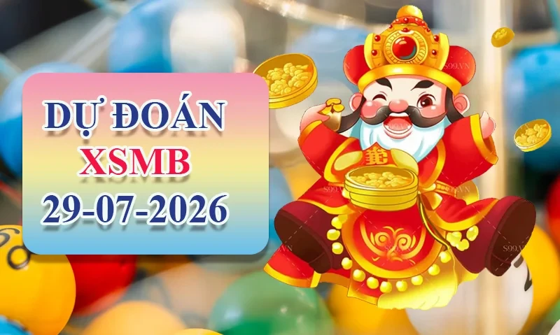 XO88 Dự đoán XSMB ngày 29/07 - Dự đoán XSMB hôm nay