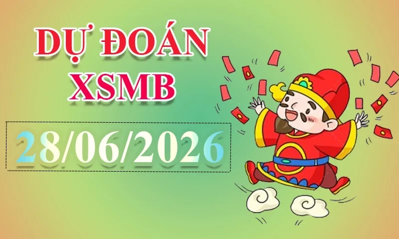 XO88 Dự đoán XSMB ngày 28/06 - Dự đoán XSMB hôm nay
