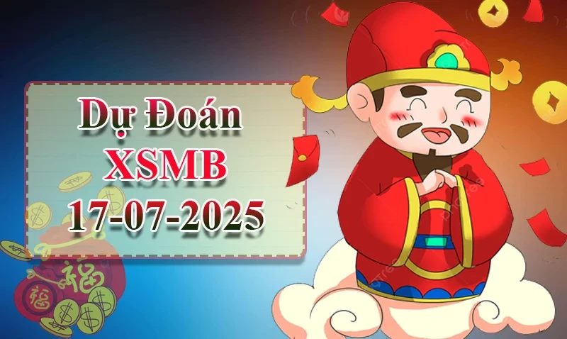XO88 Dự đoán XSMB ngày 17/07 – Dự đoán XSMB hôm nay